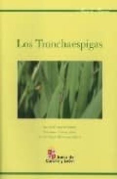 los tronchaespigas-angel maria arenaz erburu-santiago cepeda castro-9788497184304