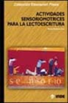 actividades sensoriomotrices para la lectoescritura-manuel gutierrez toca-9788497290104