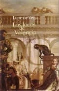 los locos de valencia-felix lope de vega-9788497401104