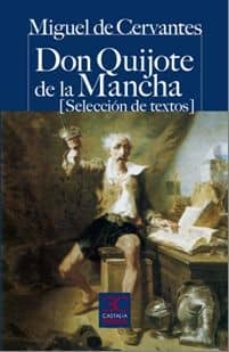 don quijote de la mancha (seleccion de textos)-miguel de cervantes saavedra-9788497404204