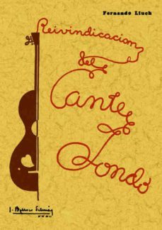 reivindicacion del cante jondo (ed. facsimil de la ed. de 1932)-fernando lluch-9788497610704