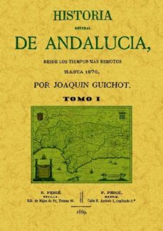 historia general de andalucia (4 tomos) (facsimil)-joaquin guichot-9788497615204