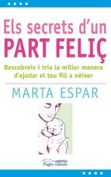 els secrets d un part feliç-marta espar-9788497799904