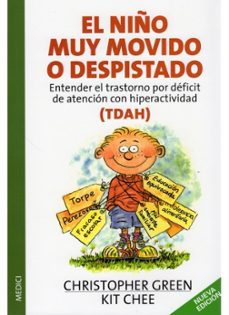 el niño muy movido o despistado: entender el trastorno por defici t de atencion con hiperactividad (tdha)-9788497990004