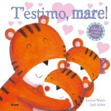t estimo, mare!: amor a cada pagina-johanna walsh-judi abbot-9788498018004