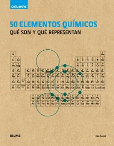 guia breve 50 elementos quimicos (rustica): que son y que representan-eric scerri-9788498019704