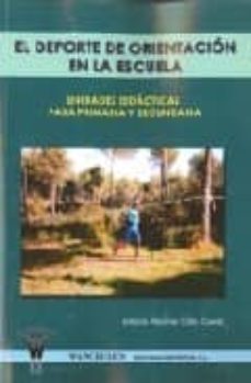 deporte de orientacion en la escuela-antonio martinez calle-9788498231304