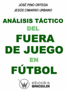 analisis tactico del fuera de juego en futbol (ebook)-jose pino ortega-9788498239904
