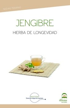 jengibre. hierba de longevidad-adolfo perez agusti-9788498277104