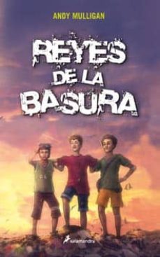 reyes de la basura-andy mulligan-9788498383904