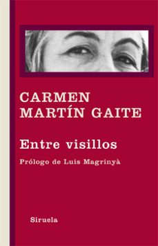 entre visillos-carmen martin gaite-9788498416404