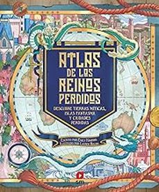 atlas de los reinos perdidos-emily hawkins-9788498563504