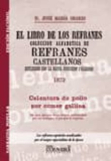 el libro de los refranes: coleccion alfabetica de refranes castel lanos-jose maria (ed.) sbarbi y osuna-9788498624304