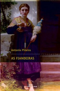 as fiandeiras (premio garcia barros 2011)-antonio piñeiro-9788498654004