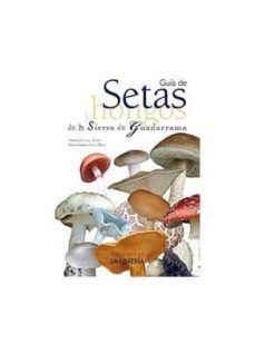 guia de setas y hongos de la sierra de guadarrama-vicente gonzalez garcia-9788498732504