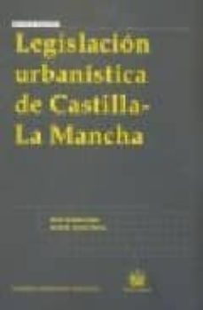 legislacion urbanistica de castilla-la mancha-9788498760804