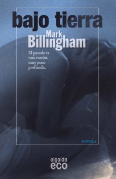 bajo tierra (serie tom thorne 6)-mark billingham-9788498777604