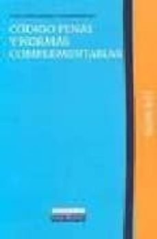 codigo penal y normas complementarias-9788498980004