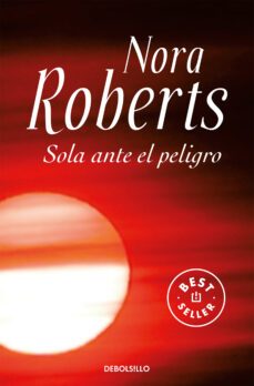 sola ante el peligro-nora roberts-9788499083704