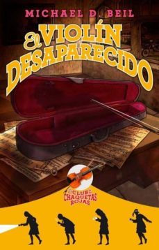 el violin desaparecido ii-michael d. beil-9788499184104