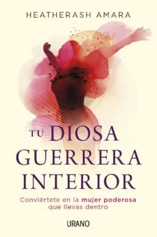 tu diosa guerrera interior (ebook)-heatherash amara-9788499448404