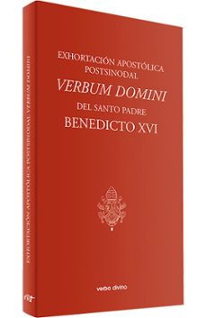 exhortación apostólica postsinodal "verbum domini"-joseph benedicto xvi ratzinger-9788499451404