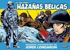 las mejores hazañas belicas: grandes historietas de jordi longaro n-9788499474304