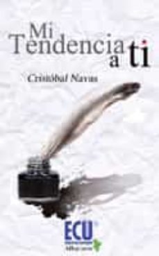 mi tendencia a ti (ebook)-cristobal navas-9788499480404