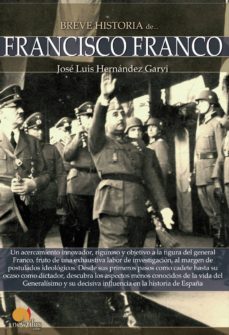 breve historia de francisco franco-jose luis hernandez garvi-9788499675404