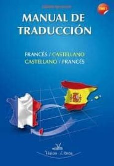manual de traduccion (frances-castellano / castellano-frances) (t . 1)-akrobou agba ezechiel-9788499837604