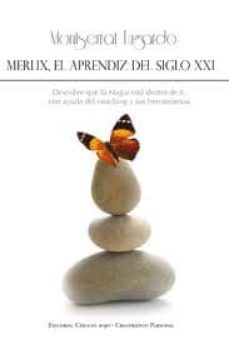merlix, el aprendiz del siglo xxi-montserrat fugardo-9788499912004