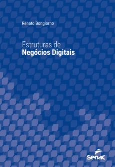 estruturas de negocios digitais (ebook)-renato bongiorno-9788539611904
