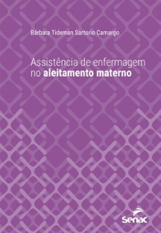 assistencia de enfermagem no aleitamento materno (ebook)-barbara tideman sartorio camargo-9788539643004
