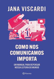 como nos comunicamos importa (ebook)-jana viscardi-9788542238204