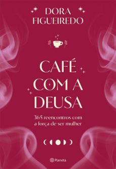 cafe com a deusa (ebook)-dora figueiredo de almeida-9788542239904