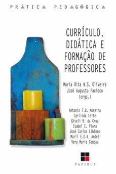 currículo, didática e formação de professores (ebook)-jose a.b. pacheco-maria rita n. s. oliveira-9788544901304