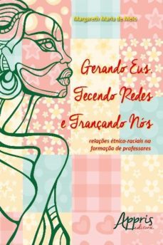 gerando eus, tecendo redes e trançando nos (ebook)-9788547301804