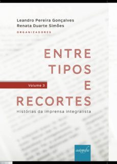 entre tipos e recortes-leandro pereira gonçalves-9788551817704