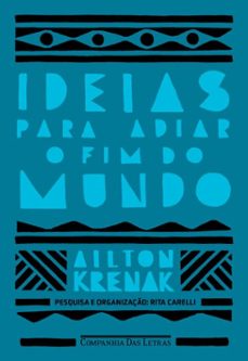 ideias para adiar o fim do mundo (nova ediço) (ebook)-ailton krenak-9788554514204