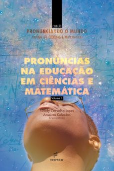 pronuncias na educacao em ciencias e matematica (ebook)-nataly carvalho lopes-anselmo joão calzolari neto-9788576005704