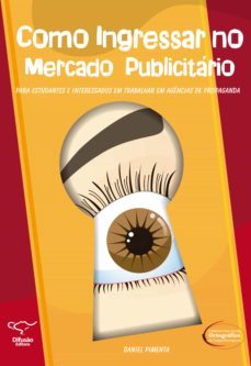 como ingressar no mercado publicitario (ebook)-daniel pimenta-9788578084004
