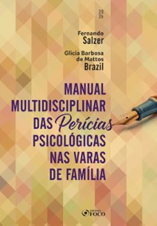 manual multidisciplinar das perícias psicológicas nas varas de família - 1ª ed - 2026 (ebook)-fernando salzer-glicia barosa de mattos brazil-9788582426104