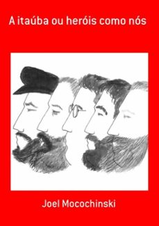 a itauba ou herois como nos (ebook)-joel mocochinski-9788591611904