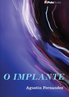 o implante (ebook)-agustin fernandez-9788592152604