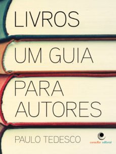 livros um guia para autores (ebook)-paulo tedesco-9788592182304