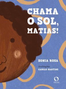 Ebook CHAMA O SOL MATIAS EBOOK de SONIA ROSA | Casa del Libro