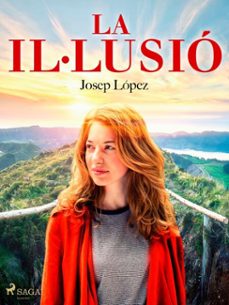 la il·lusio (ebook)-josep lopez-9788728044704