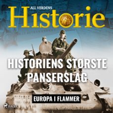 historiens største panserslag (audiolibro)-all verdens historie-9788728117804