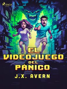 el videojuego del panico (ebook)-j.x. avern-9788728499504