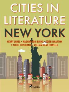 cities in literature: new york (ebook)-henry james-f. scott fitzgerald-washington irving-9788728576304